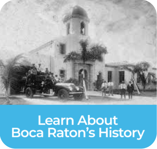 Learn About Boca Raton's History