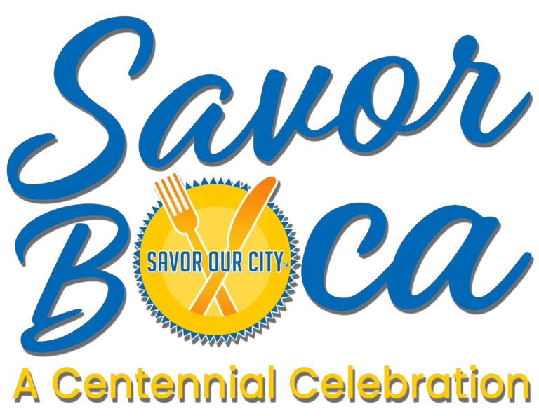 Savor Our City Presents Flavors Of Boca Raton: A Centennial Celebration Of Cuisine, Community & Collaboration On December 6, 2025